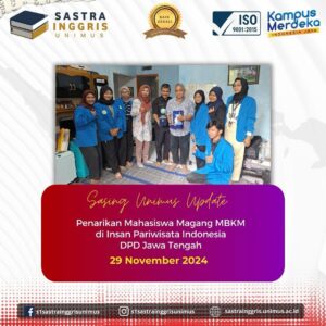 Read more about the article Mahasiswa S1 Sastra Inggris Unimus Selesaikan Magang MBKM di Insan Pariwisata Indonesia DPD Jawa Tengah